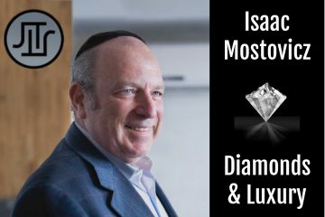Isaac Mostovicz : Diamonds & Luxury Podcast Interview
