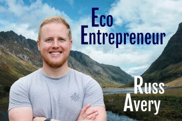 Russ Avery Eco Entrepreneur Podcast Interview