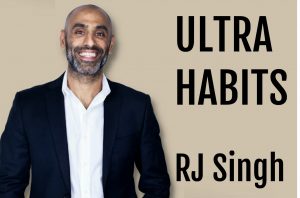 RJ Singh Ultra Habits podcast conversation with Life Passion & Business