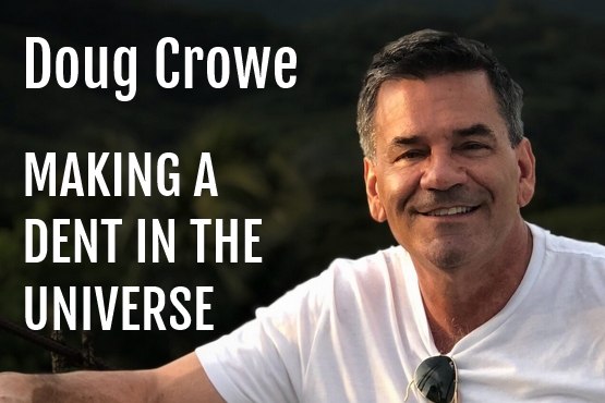 Doug Crowe : Making A Dent In The Universe