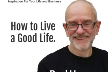 How to Live a Good Life